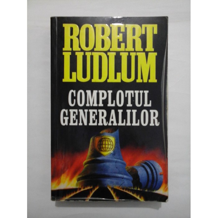    COMPLOTUL  GENERALILOR  -  ROBERT  LUDLUM 